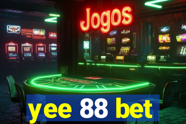 yee 88 bet